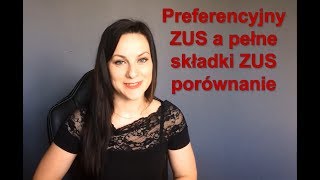 Preferencyjny ZUS a pełne składki ZUS porównanie [upl. by Fachini]