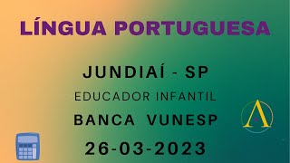 Correção da Prova de Jundiaí  2023  Vunesp  Língua Portuguesa [upl. by Aiel]