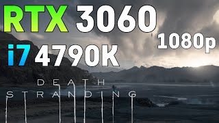 DEATH STRANDING  i7 4790k  RTX 3060  1080p [upl. by Mell]