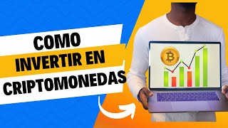 Como invertir en CRIPTOMONEDAS [upl. by Newnorb304]