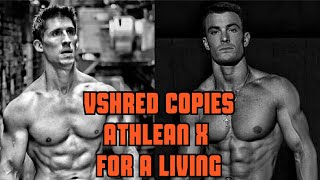 VSHREDS COPIES ATHLEAN X FOR A LIVING [upl. by Arrait]