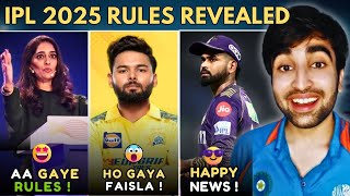 IPL 2025 Rules Final Draft😁 KKR CSK Good News  Rishabh Pant Future  Mega Auction Update [upl. by Ettena95]