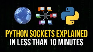 Python Sockets Explained in 10 Minutes [upl. by Ssalguod]