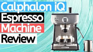 Calphalon BVCLECMP1 Temp iQ Espresso Machine Review  Calphalon BVCLECMP1 Review [upl. by Derfniw]