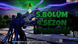 Fortnite Bölüm 5 Sezon 4 Etkinliği  Doctor Doom [upl. by Alicia]