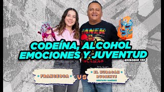 Codeína alcohol emociones y juventud  Francesca [upl. by Ttehc219]