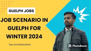 Job Scenario in Guelph for Winter 2024  guelphontario conestogacollege canada job [upl. by Enneiviv561]