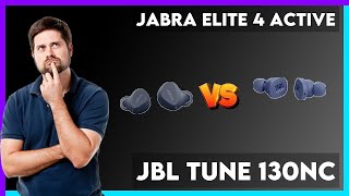 Jabra Elite 4 Active vs JBL Tune 130NC Comparison [upl. by Aronid679]