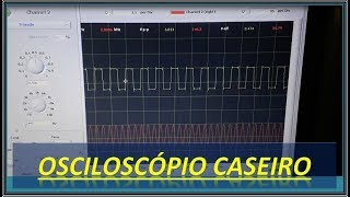 TENHA UM OSCILOSCÓPIO NO PC TUTORIAL COMPLETO [upl. by Adnof572]