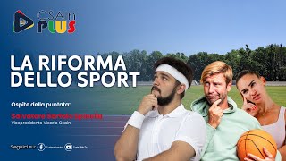 La Riforma dello Sport  Csain Plus [upl. by Oirtemed]