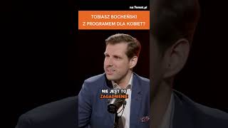 TOBIASZ BOCHEŃSKI Z PROGRAMEM DLA KOBIET [upl. by Llehsar469]