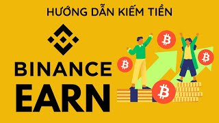 Hướng dẫn kiếm tiền với Binance Earn 2024  Crypto75 [upl. by Lerad]