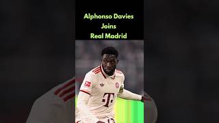 Alphonso Davies Joins Real Madrid RealMadrid AlphonsoDavies transfer LaLiga bayernmunich [upl. by Ydniw]