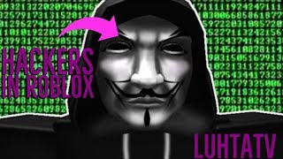 Hackers In ROBLOX [upl. by Oyek]