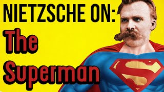 NIETZSCHE ON The Superman [upl. by Riker]