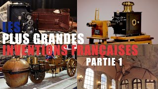 Les plus grandes inventions françaises Partie 1 [upl. by Nesnah214]