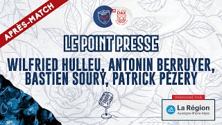 🎙️ 𝕃𝕒𝕡𝕣𝕖̀𝕤 𝕞𝕒𝕥𝕔𝕙  Wilfried Hulleu Antonin Berruyer Bastien Soury Patrick Pézery  FCGDAX  J4 [upl. by Tiertza]