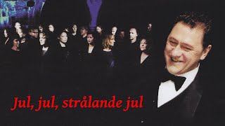 Jul jul strålande jul  Tommy Körberg  Oslo Gospel Choir [upl. by Ssenav201]