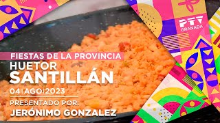 🌞 Granada Tevé 🎉 de Fiesta 2023 📌 Huétor Santillán  Viernes 4 de agosto [upl. by Accisej]