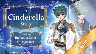 CINDERELLA DEKU  Part 1  bakudeku  A Cinderella Story  Omegaverse  MHA Texting Story [upl. by Domeniga]