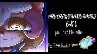 procrastination mind ost pm battle vibe ost by spoingles [upl. by Korwin]