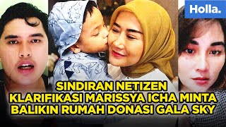 Sindiran Netizen Klarifikasi Marissya Icha Minta Balikin Rumah Donasi Gala Sky [upl. by Shore]