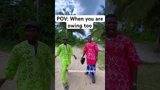 When you are owing too fypシ゚viral comedy ijawnation funnycomedy ijaw funnyseries [upl. by Manley]