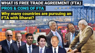 What is Free Trade Agreement FTA  Pros amp cons benefits Indias trade policy [upl. by Niatsirt]