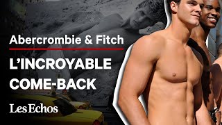 Après la descente aux enfers Abercrombie amp Fitch peutil réussir son comeback [upl. by Petronia]