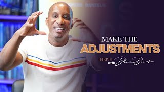 Make The Adjustments  Reconstruction 101  Thrive with Dr Dharius Daniels [upl. by Biddle]