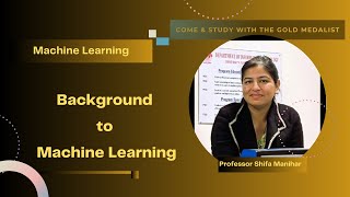 Lecture 1 Background to Machine Learning [upl. by Haelem744]