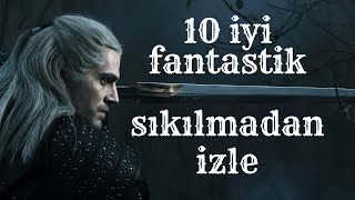 TOP 10 Fantastik Dizi Önerileri en sevilenler sıkılmadan izleyeceksin [upl. by Clardy234]