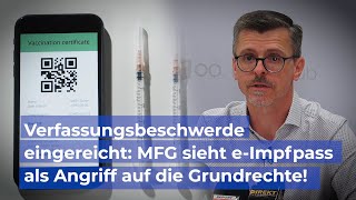 Verfassungsbeschwerde eingereicht MFG sieht eImpfpass als Angriff auf die Grundrechte [upl. by Anna-Maria726]