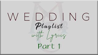 Wedding Playlist with Lyrics Part 1 Jim BrickmanJurisJohn Legend Ed SheeranCalum Scott [upl. by Cirek]