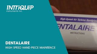 Dentalaire High Speed Handpiece Maintenance [upl. by Ellette889]