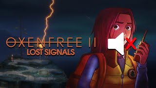 Game Tester Plays Oxenfree 2 Except They Have Anxiety Silent Run Part 1 [upl. by Pronty]