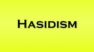 Pronunciation of Hasidism [upl. by Saile]