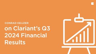 241028 Clariant CEO Interview Q3 24 Results 1920x1080 5Mbs Def [upl. by Roshan]