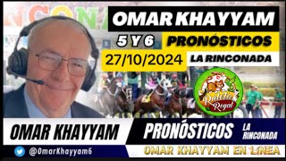 PRONOSTICOS DE OMAR KHAYYAM PARA LA RINCONADA DOMINGO 27102024 [upl. by Elem]