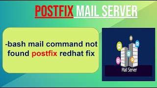 bash mail command not found postfix redhat or centos fix [upl. by Noloc]