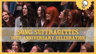 Song Suffragettes 10th Anniversary  Highlights Reel [upl. by Merilee681]