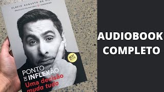 PONTO DE INFLEXÃO  Flavio Augusto  Audiobook Completo [upl. by Ainslee]