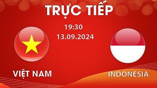 🔴TRỰC TIẾP BÓNG ĐÁ  VIỆT NAM  INDONESIA  VÒNG LOẠI WC  MÀN CHẠM TRÁN TẠO KÌ TÍCH [upl. by Farly14]