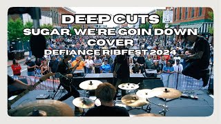 Deep Cuts Cover “Sugar We’re Goin Down” At Defiance Ribfest 2024 [upl. by Nawd]