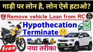 How to Remove Hypothecation from RC Online  Remove loan from rc  Terminate Hypothecation online [upl. by Maiah]