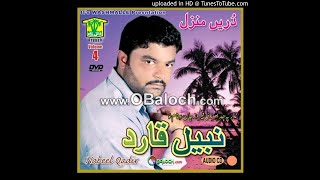 Bejal Tahi Har Ghama Gona Nabeel Qadir Balochi Song poet Saqib Rahat vol04 [upl. by Ilrak804]