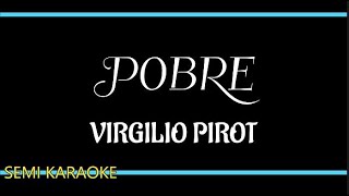 POBRE BY VIRGILIO PIROT ILONGGO SONG [upl. by Nob]