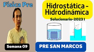 Hidrostática e Hidrodinámica Solucionario semana 9 Pre San Marcos 2023 I [upl. by Ardelle114]