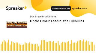 Uncle Elmer Leadin the Hillbillies [upl. by Alliehs]