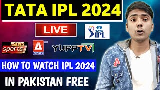 IPL 2024 Live Telecast channel amp App List In Pakistan  How To Watch IPL 2024 in Pakistan Free [upl. by Ralfston]